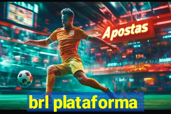 brl plataforma